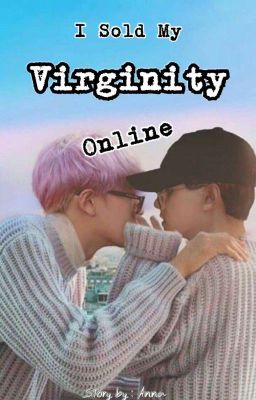 ●•°○I Sold My Virginity Online○°•● cover