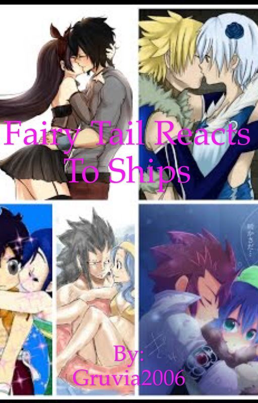 Fairy Tail Reacts To Ships ~Completed~ by Gruvia2006