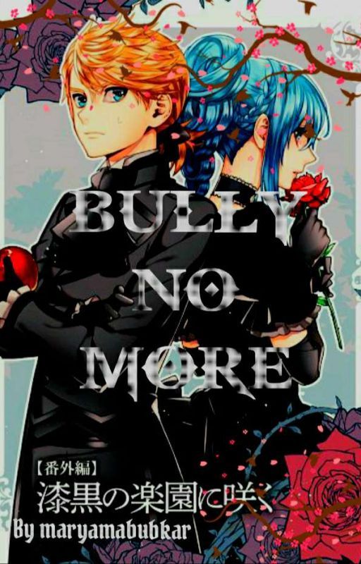 (Len x Miku) Bully no more (sequel to Bully to boyfriend) [COMPLETED/EDITING] by maryamabubkar