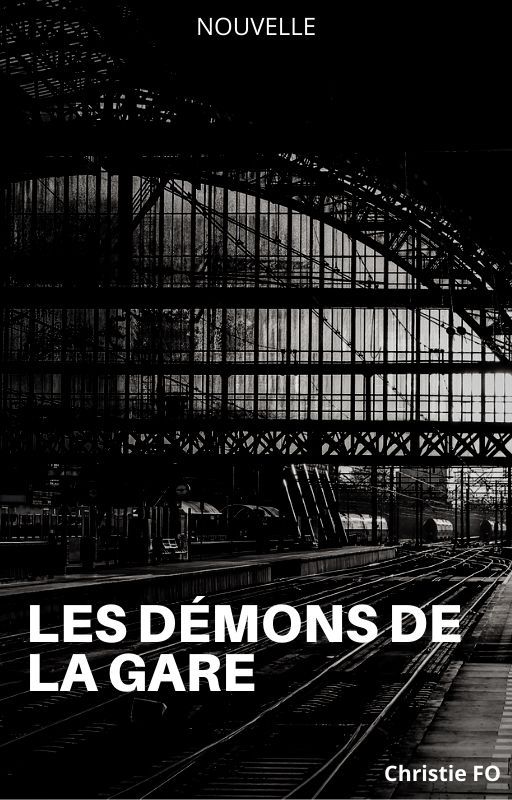 Les démons de la gare by ChristieFO