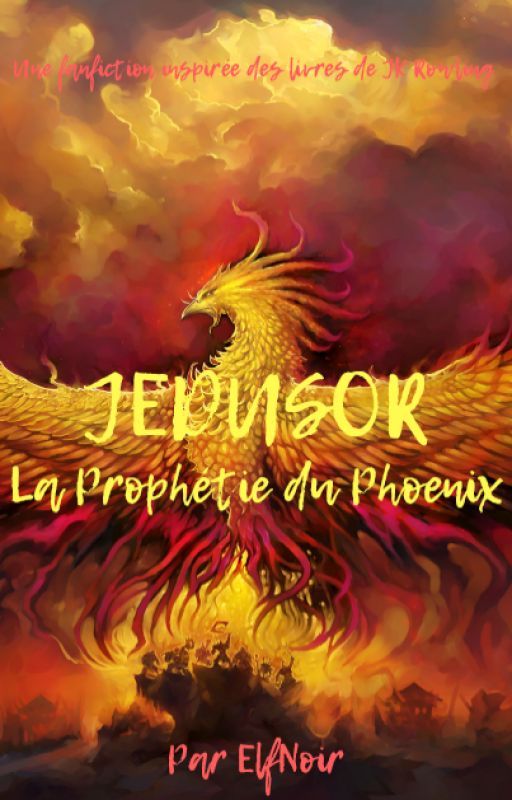 JEDUSOR : La Prophétie du Phoenix by LouveLunaire88