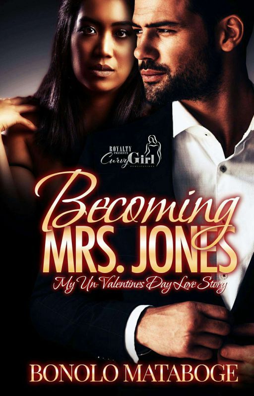 Becoming Mrs Jones: My un-Valentine Love Story by missb_themost