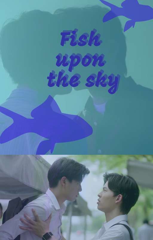 Fish upon the sky (Fanfiction) by Hina_228