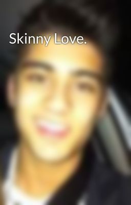 Skinny Love. cover