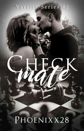 Checkmate (Varsity Series #2) by Phoenixx28