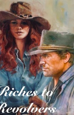 Riches to Revolvers | rdr2 | Wattys2019  cover