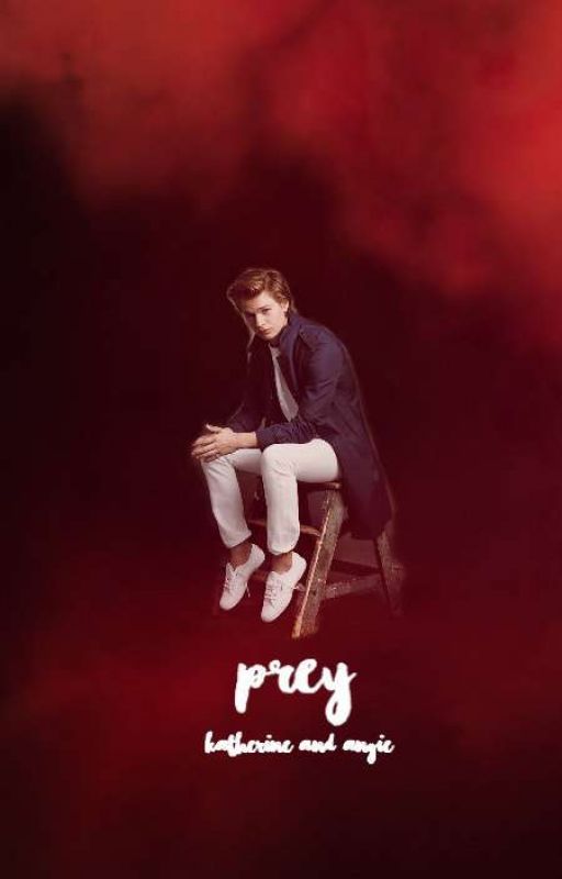 1 | PREY  ( FINNICK ODAIR ) ✓ by kingbIack