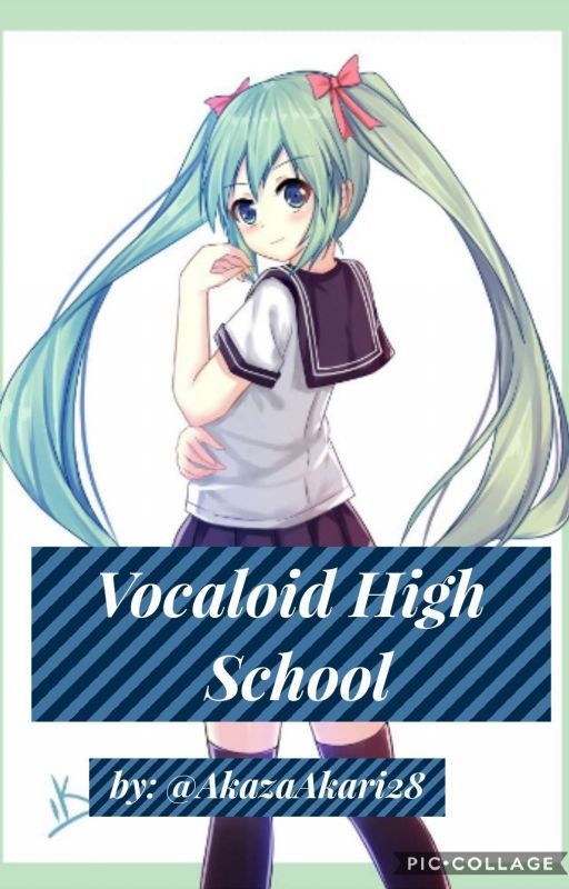 Vocaloid High School by KaedeMatsu28