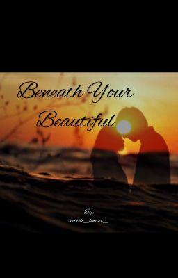 Beneath Your Beautiful.  cover