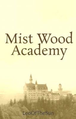 Mistwood Academy (Completed) cover