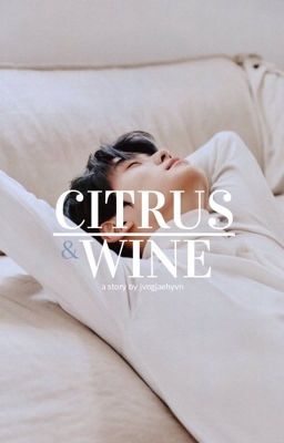 Citrus and Wine | Jung Jaehyun cover