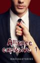 Alliance explosive 1 (Terminée) by MaevaAndStories