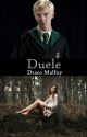 Duele (Draco Malfoy y tu) TERMINADA by MissESturch