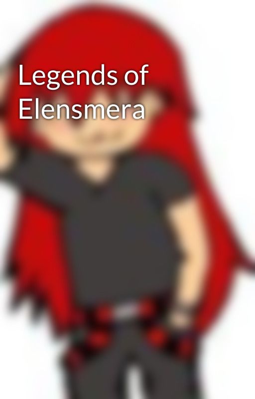 Legends of Elensmera by Epic_Bet0