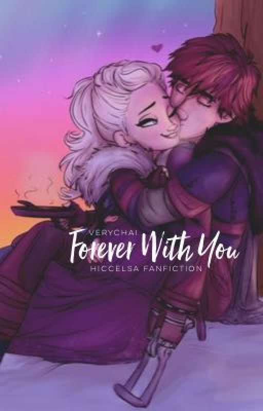 Forever With You | Hiccelsa by verychai