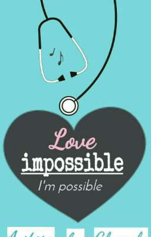 ♥ Love Impossible ♥ by KhanSammar