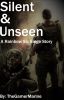 Silent & Unseen: A Rainbow Six: Siege Story