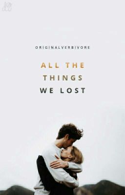 All The Things We Lost ✔ cover