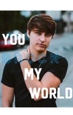 You Brock my world: Colby Brock x reader  cover