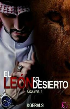 El León del Desierto [Saga#3 Vrej]  by kgerals