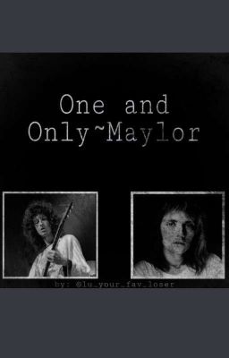 One And Only~ Maylor [Wattys 2019] cover