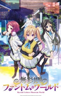 Life In A World With Phantoms (Male Reader X Myriad Colors Phantom World) cover