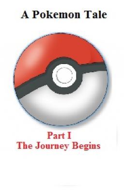 A Pokemon Tale Part I: The Journey Begins cover