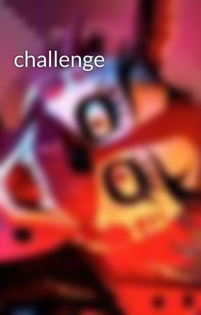 challenge by roberthavins3