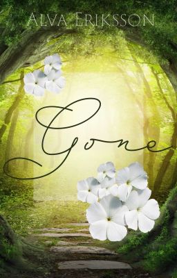 Gone (Previously the Fan-Fiction There and Gone Again) cover