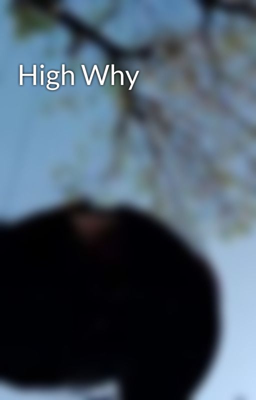 High Why by user16652709