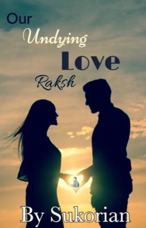 Our undying love Raksh - RagLak (✔️) by Sukorian