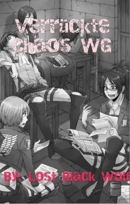 Verückte Chaos WG (Ereri) cover