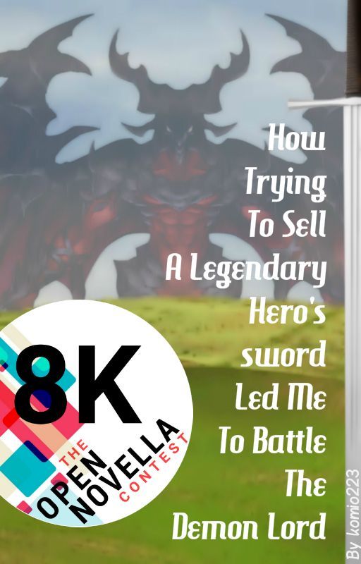 How trying to sell a legendary hero's sword led me to battle the Demon Lord by komio223