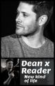 Dean x Reader - New Kind Of Life by fan-of-the-fandoms