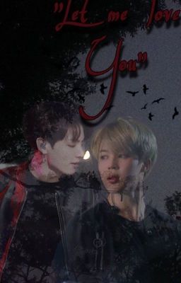 Let me love you [ JIKOOK/Yoonmin]✔️ cover