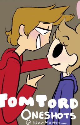 TomTord//TordTom Oneshots {Completed!} cover