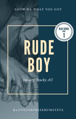 Rude Boy: Blue Series 1 (Steve Rogers and Bucky Barnes Modern California AU) cover