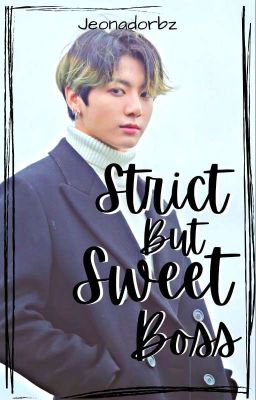 Strict But Sweet Boss | Taekook | COMPLETED✔️ cover