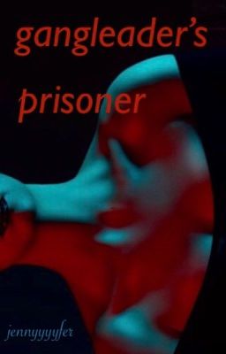 gang leader's prisoner (18 ) cover