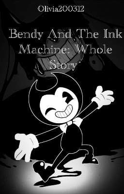 Bendy And The Ink Machine: Whole Story cover