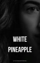 White Pineapple by ichizawaranmaru123