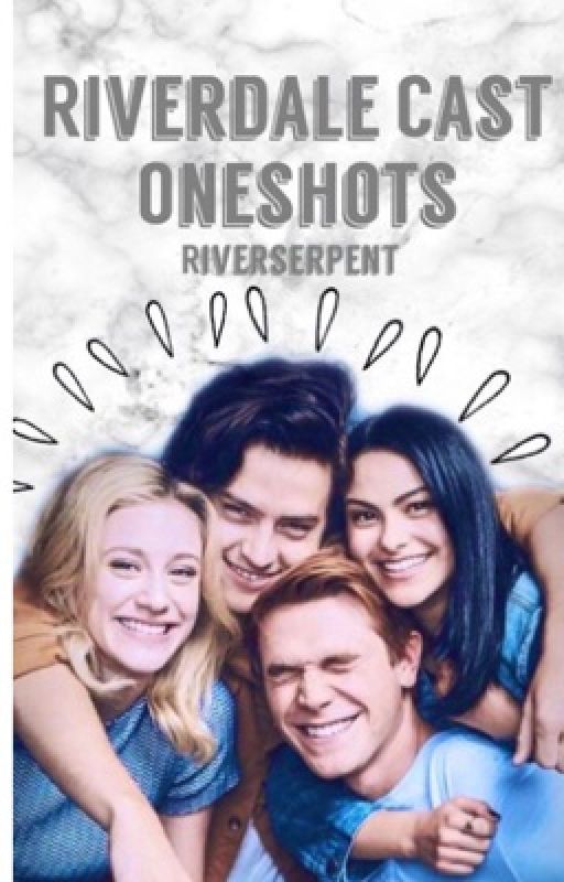 Riverdale Cast Oneshots by little_rose_27