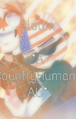 B l o o m (CountryHumans AU by MapleChild) cover