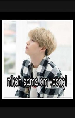 ❣nikah sama om yoongi❣√ cover