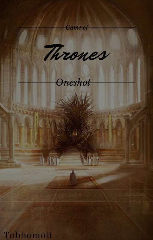 Game of Thrones Reader Oneshots by Hunkleberg