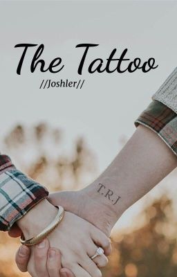 The Tattoo // Joshler AU cover