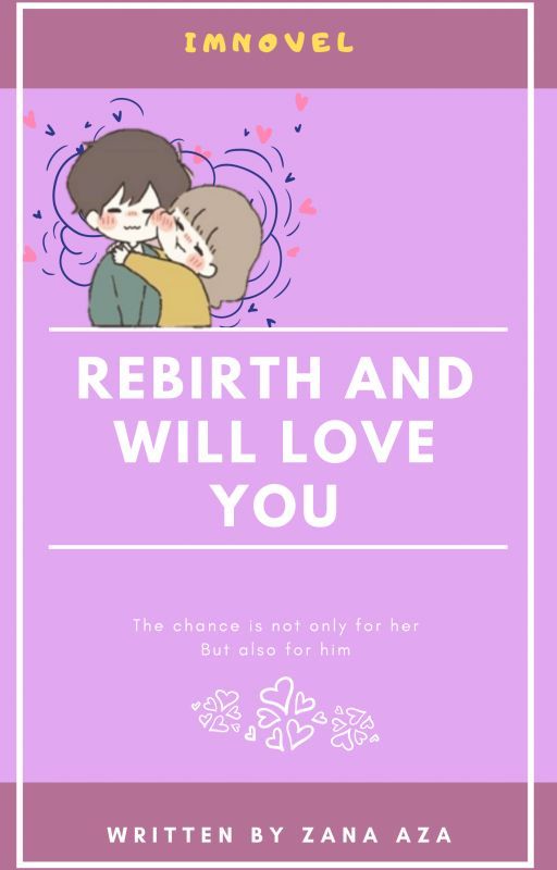 Rebirth And Will Love You by ZanaSeiyuu