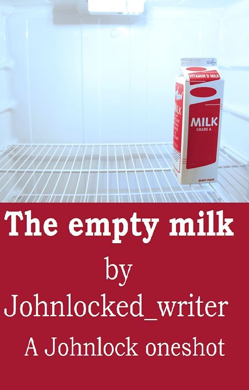 The empty milk by Johnlocked_writer