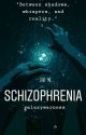 SCHIZOPHRENIA [SKIZOFRENIA] by galaxywarness