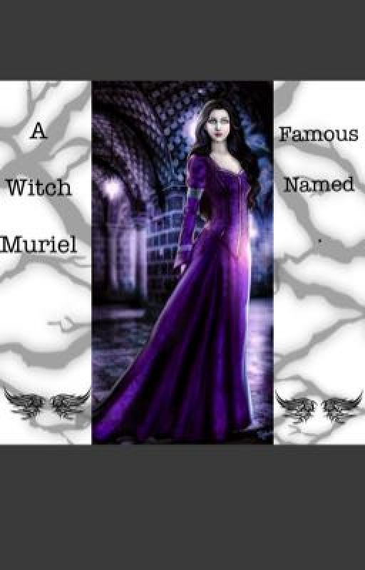 A famous witch named Muriel by gbow1999